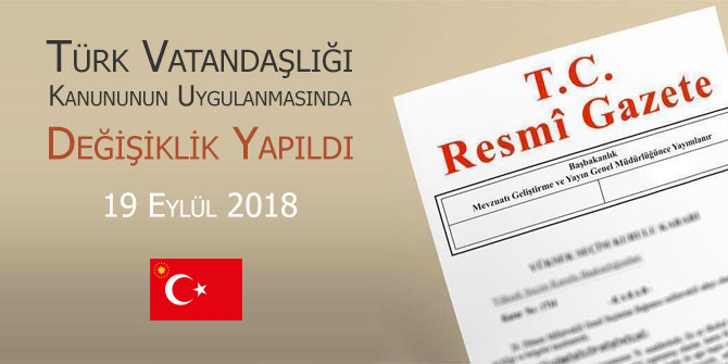 Türk Vatandaşlığı Kanununda Yönetmelik Değişikliği..